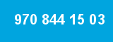 970 844 15 03 970 844 15 03